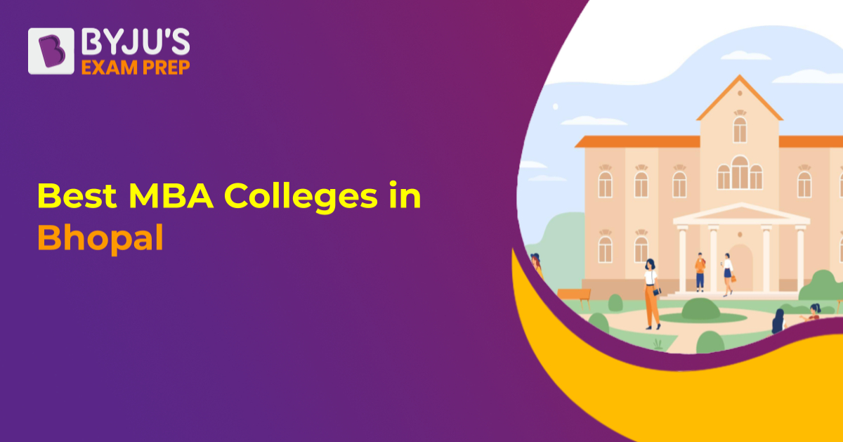 Best MBA Colleges In Bhopal 2023 Fees Placements Rank Cutoff