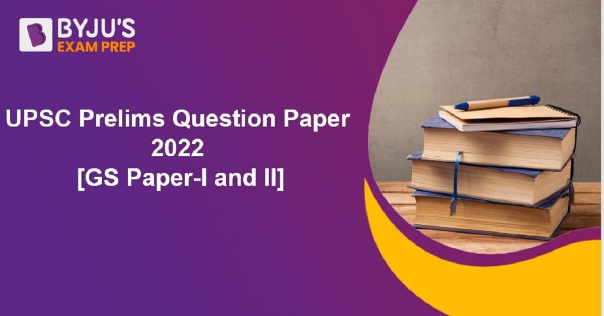 UPSC Prelims 2022 Question Paper IAS Prelims Paper With Answers PDF