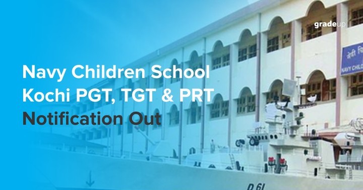 Navy Children School Kochi Pgt Tgt And Prt 2016 17 Notification Out