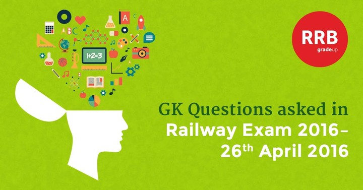 gk-questions-asked-in-railway-2016-exam-26th-april-2016-first-slot