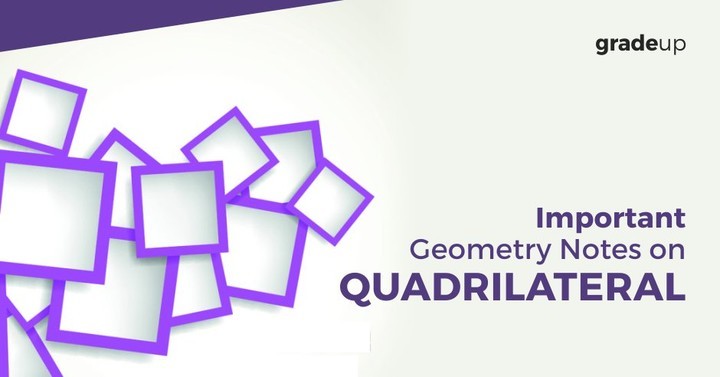 Important Geometry Notes on Quadrilateral