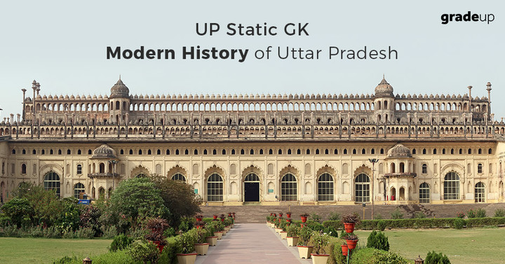 Modern History Of Uttar Pradesh (UP), Static GK!