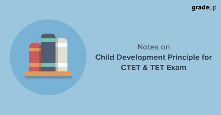 Complete Notes On Child Development & Pedagogy For CTET And TET Exam