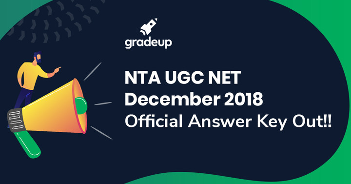 exam grade 2018 papers 6 December PDF 2018 NTA NET UGC Check Answer (Official) Key Out,