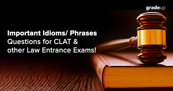 10 Important Idioms Phrases Questions For Clat Other Law Entrance Exams Clat Law