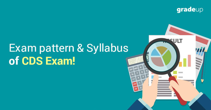 CDS Syllabus & Exam Pattern 2019 for OTA, INA, IMA, IAFA