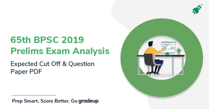 65th BPSC Prelims Exam Analysis 2019, Expected Cut Off ...