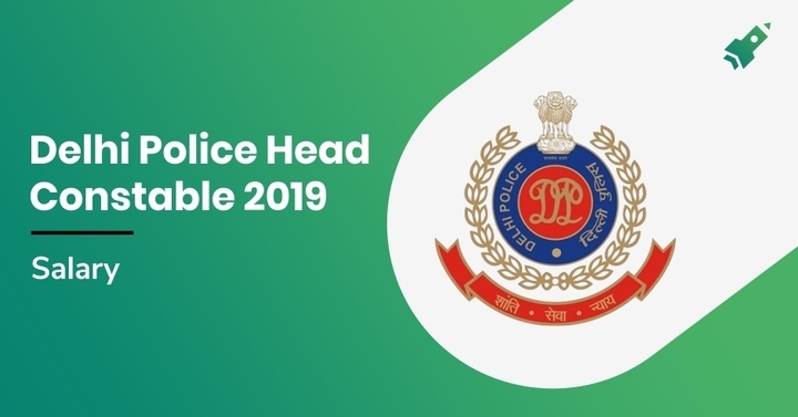 delhi-police-head-constable-salary-2019-in-hand-per-month-career