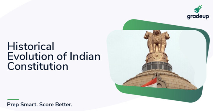 Historical Evolution Of Indian Constitution For SSC Exams : SSC & Railway