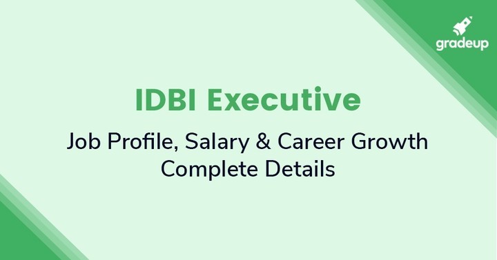 Idbi Executive Salary Job Profile Promotion Career Growth - 