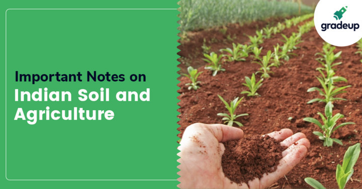 Ssc Cgl Exam Notes Important Notes On Indian Soil And Agriculture