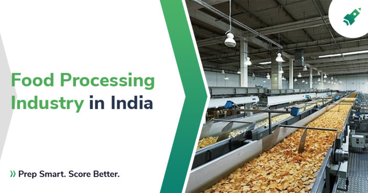 food-processing-industries-in-india-upsc-state-services