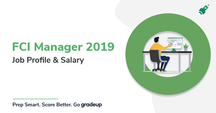 Salary And Job Profile Of Fci Manager