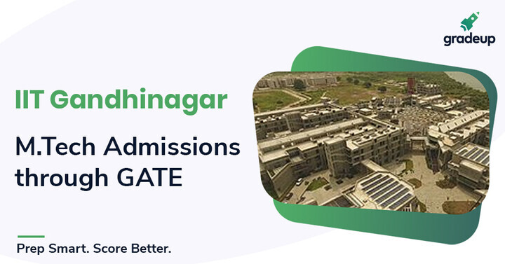 IIT Gandhinagar M.Tech Admission through GATE: Apply now : Mechanical Engg.