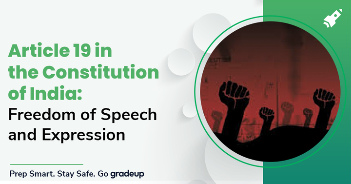 Article 19 In The Constitution Of India: Freedom Of Speech And Expression