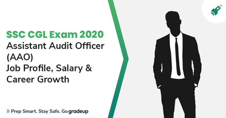 ssc-cgl-aao-assistant-audit-officer-salary-2020-know-about-in-hand