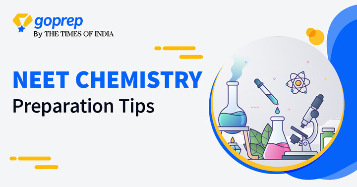 How to Prepare Chemistry for NEET 2020: Top 10 Preparation Tips