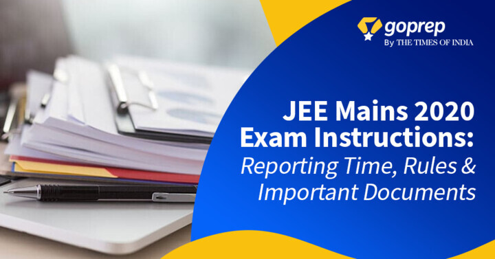 JEE Mains 2020 Exam Day Instructions: Reporting Time, COVID-19 Guidelines, Important Documents