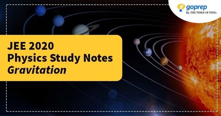 Gravitation Notes for IIT JEE, Download PDF!