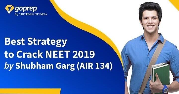 Best Strategy to Crack NEET 2019 by Shubham Garg (AIR 134)