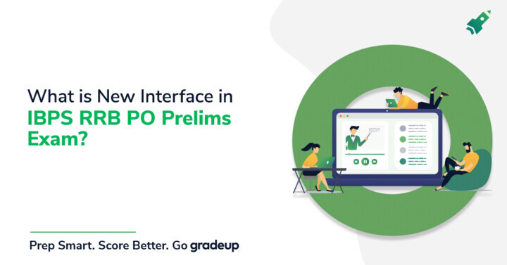 What is New Interface in IBPS RRB PO Prelims Exam 2020? Check Complete ...