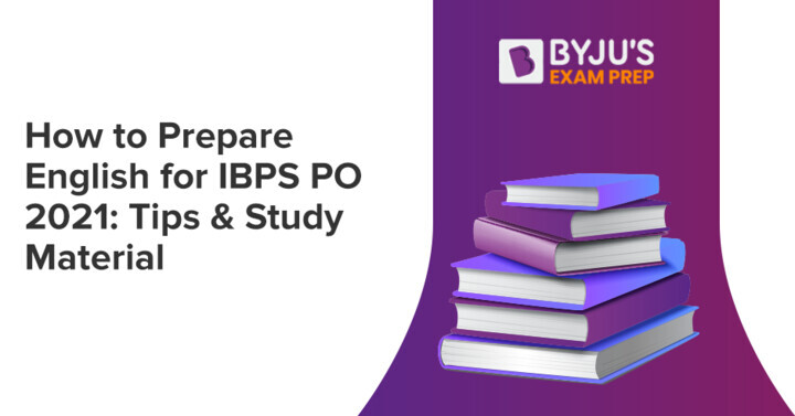 how-to-prepare-english-for-ibps-po-2022-exam-expert-tips-study-material