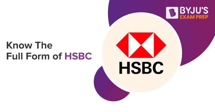 hsbc-full-form-know-hsbc-stand-for-what-is-hsbc-full-name-other