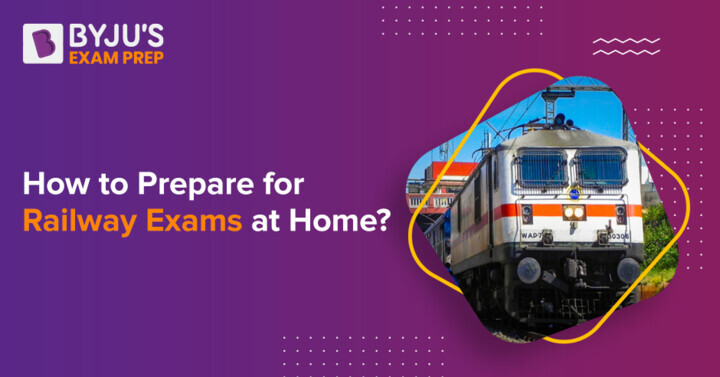 how-to-prepare-for-railway-exam-at-home-railway-exams-preparation