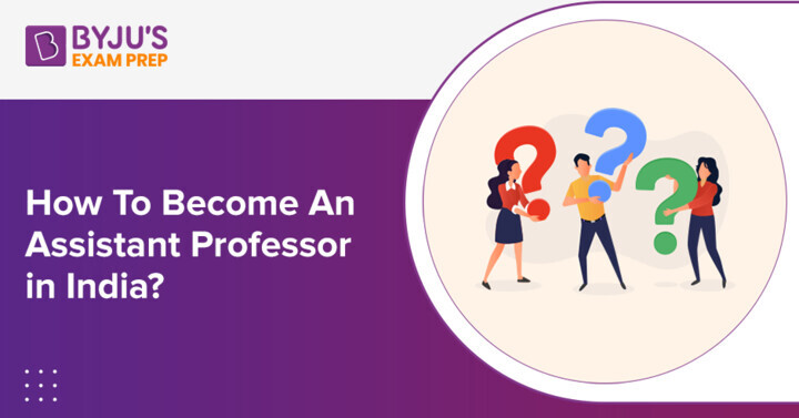 how-to-become-an-assistant-professor-in-india-minimum-eligibility