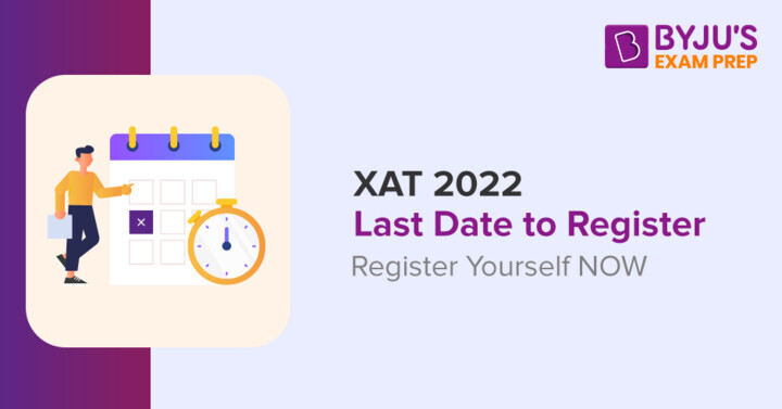 XAT 2022 Registration: Last Date to  Apply Online, Register Now