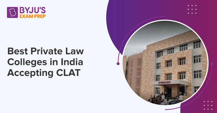 best-private-law-colleges-in-india-accepting-clat-check-here-the