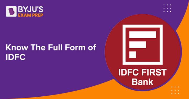 idfc-full-form-know-idfc-stand-for-what-is-idfc-full-name-other