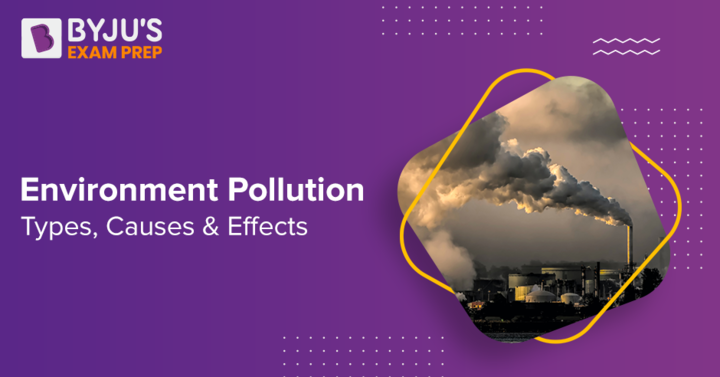 Environment Pollution: Types, Causes, Effects (PDF Download)