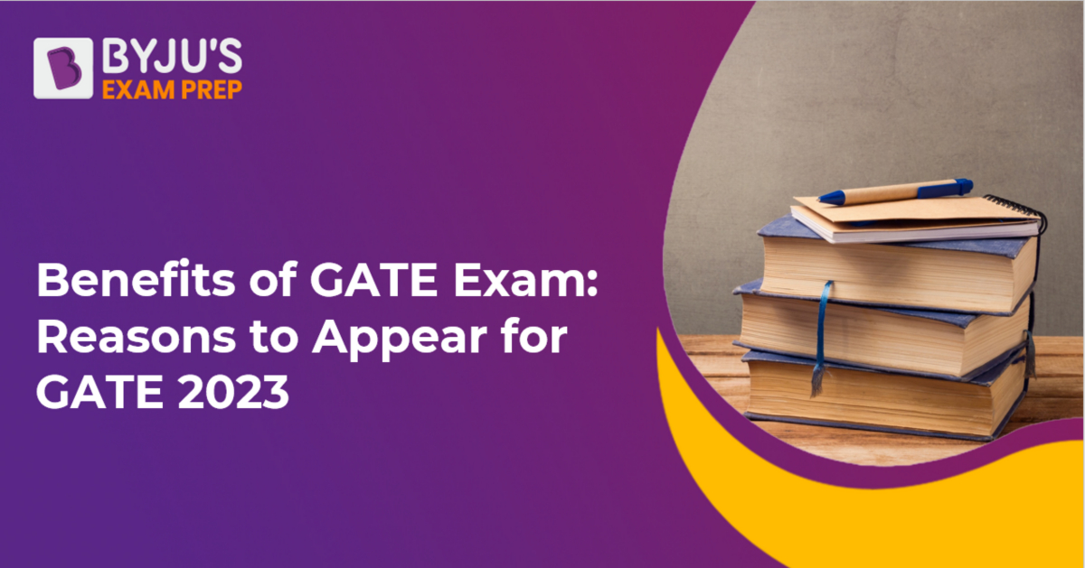 benefits-of-gate-exam-reasons-to-appear-for-gate-2023