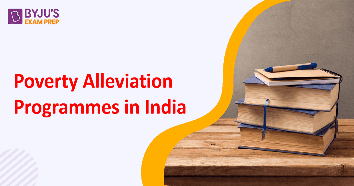 Poverty Alleviation Programmes In India Government Schemes