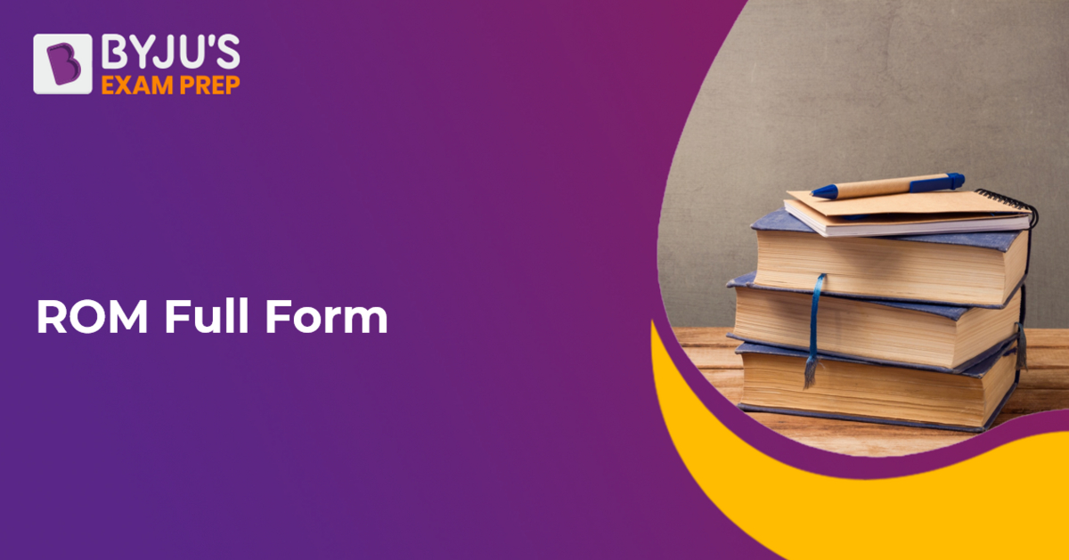 rom-full-form-what-is-the-full-form-of-rom