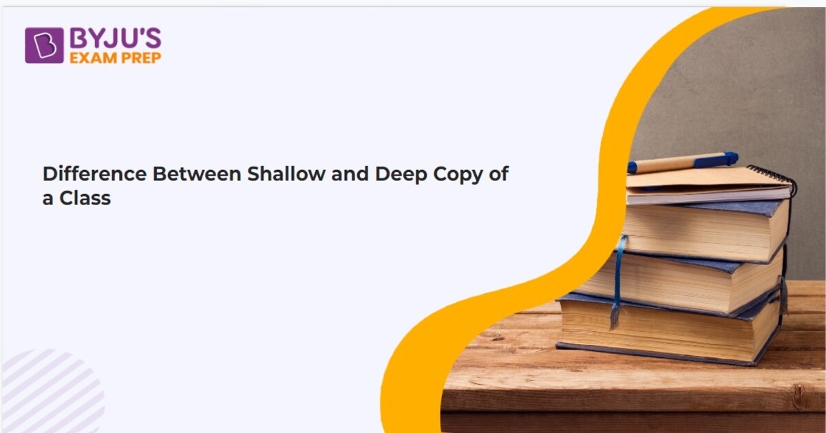 Difference Between Shallow And Deep Copy Of A Class | Shallow Vs Deep Copy