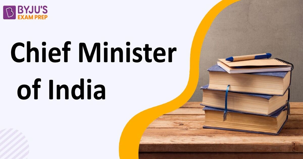 Chief Ministers Of India Powers Functions Appointment Article