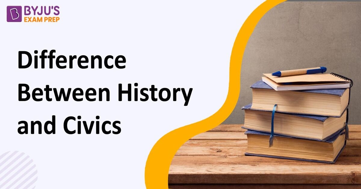 Difference Between History And Civics - History Vs Civics