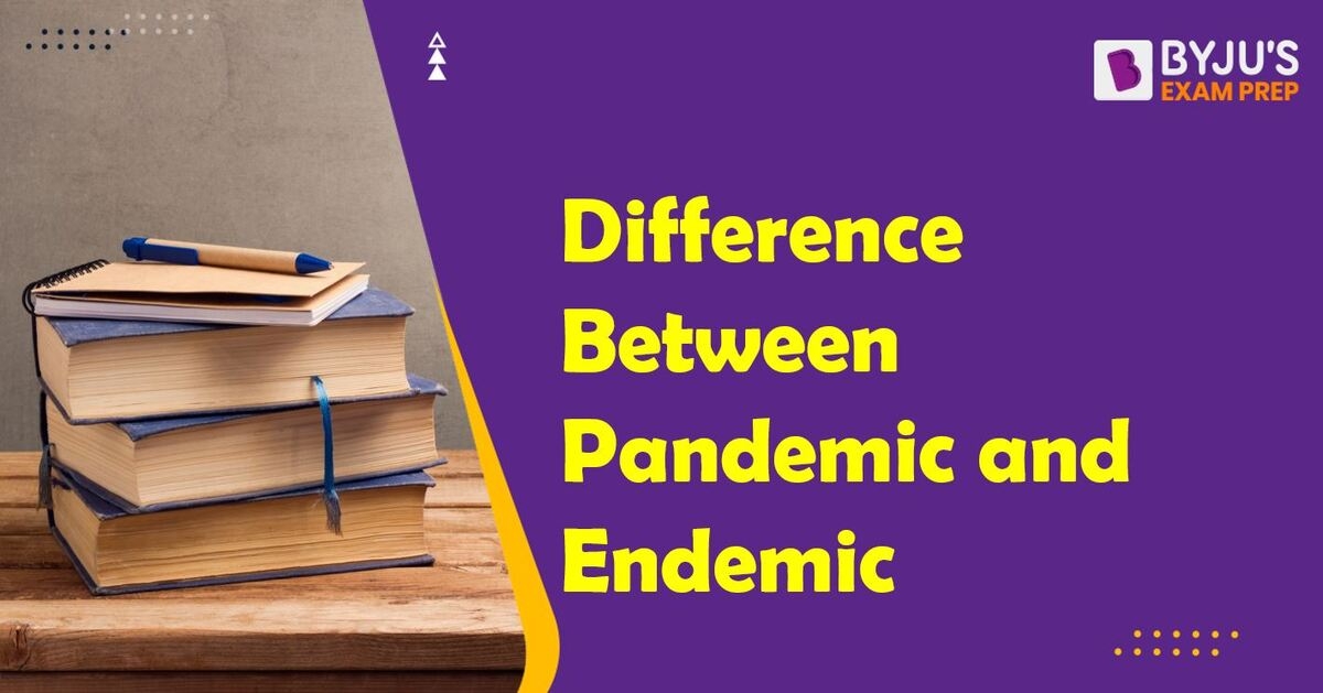 Difference Between Pandemic And Endemic | Pandemic Vs Endemic