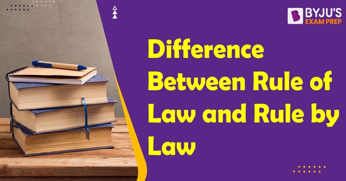 difference-between-rule-of-law-and-rule-by-law