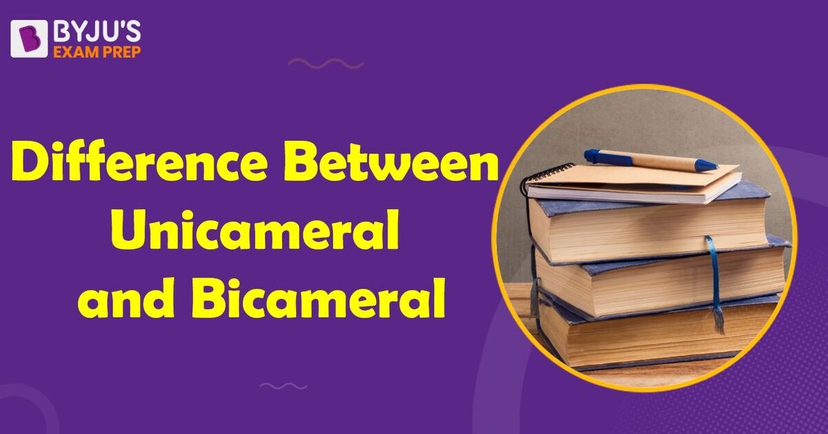 difference-between-unicameral-and-bicameral-legislature