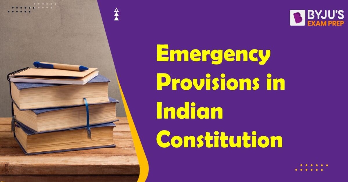 Emergency Provisions in Indian Constitution Types of Emergency