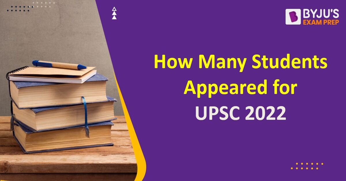 How Many Students Appeared for UPSC 2022?