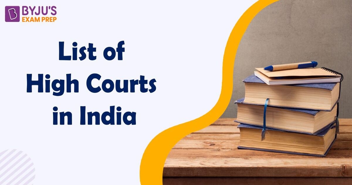 List Of High Courts In India 2022: Oldest, Newest, Smallest, 25th High ...