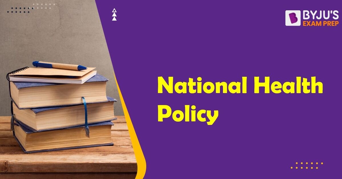 National Health Policy Government Policy On Health NHP 2017