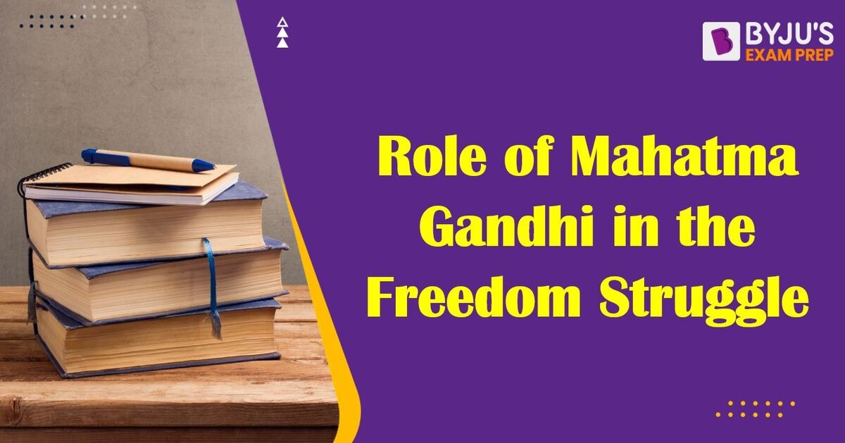 Role Activities By Mahatma Gandhi In Freedom Struggle With Date