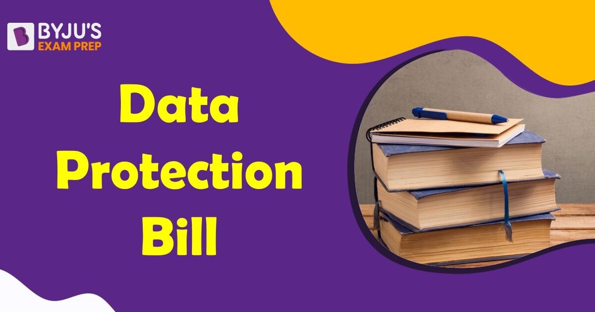 data-protection-bill-upsc-personal-data-protection-bill-2019-2021-2022