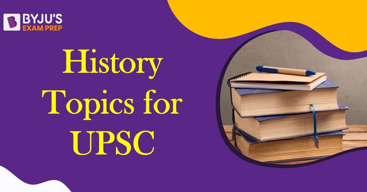 History Topics For UPSC Ancient Medival History Topics For UPSC