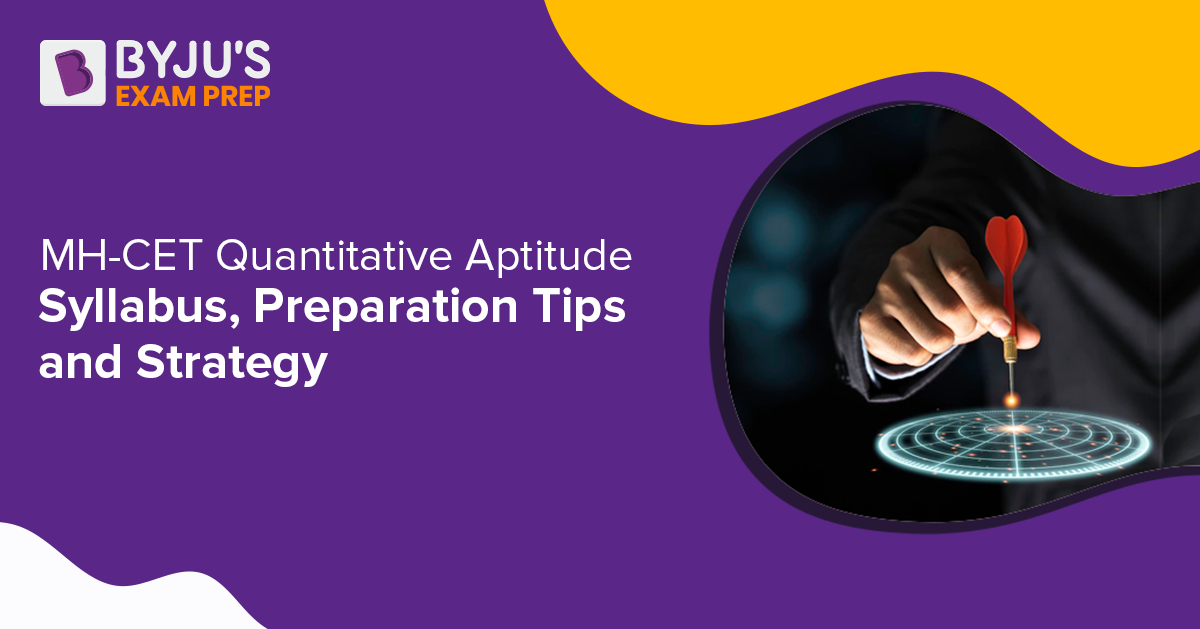 mh-cet-quantitative-aptitude-syllabus-preparation-tips-and-strategy